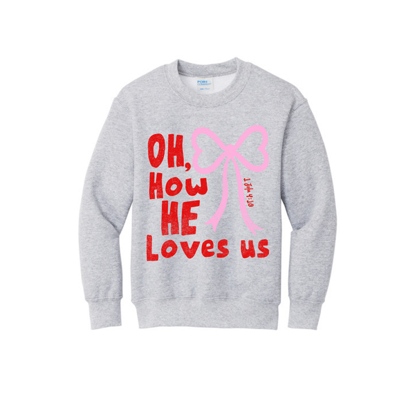 How He Loves Us Sweatshirt