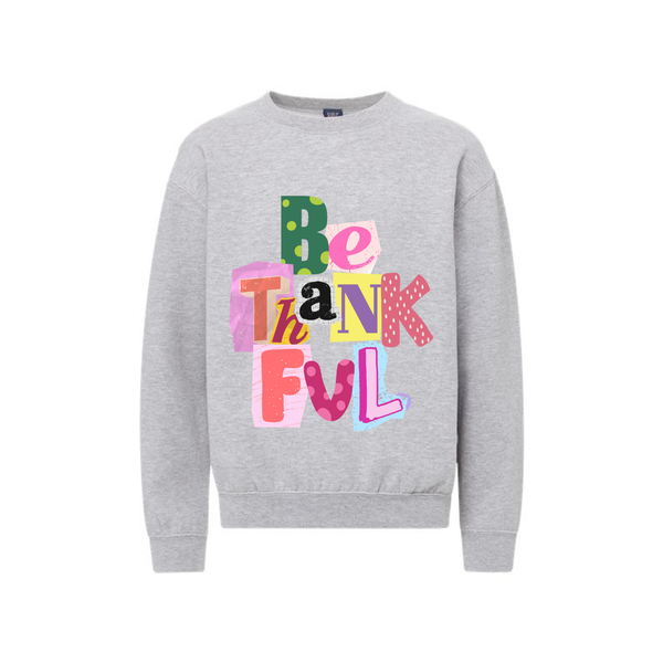 Be Thankful Youth Sweatshirt