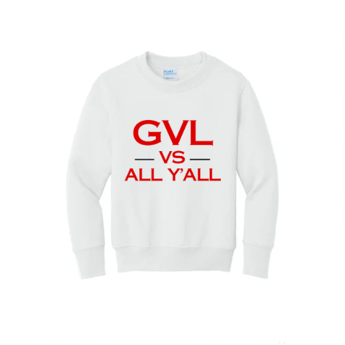 GVL vs all y’all sweatshirt