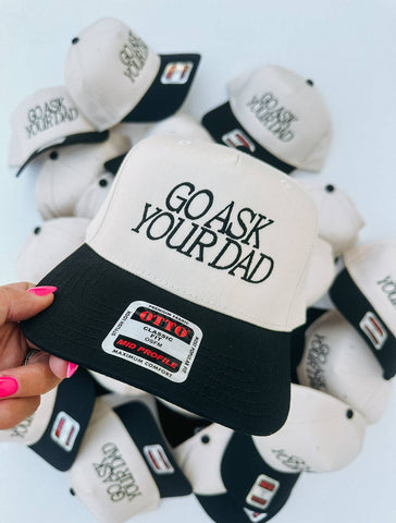Go ask your dad trucker hat
